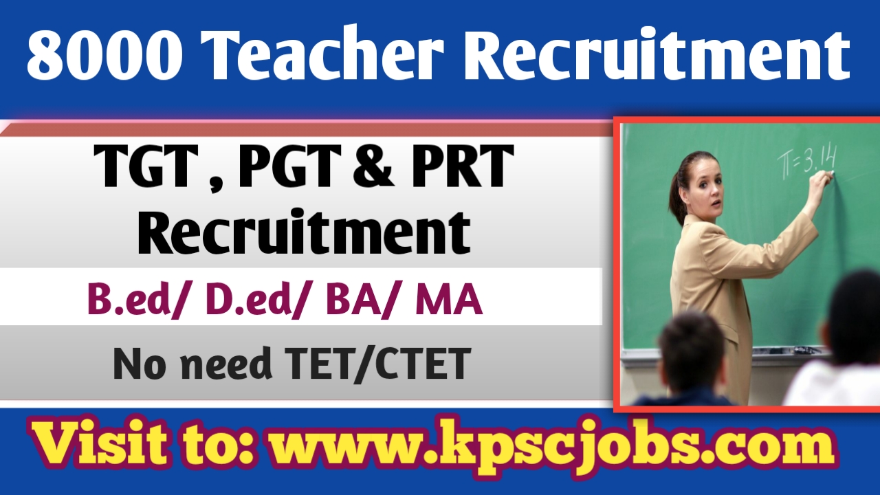 tgt-pgt-prt-teacher-recruitment-apply-online-for-8000-posts-kpsc